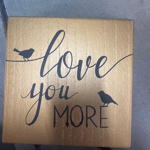 NWT Picture gold and black “love you more”
